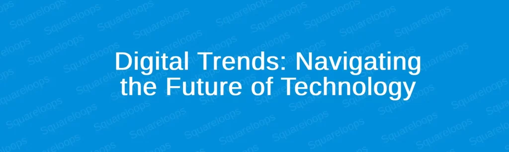 Digital Trends