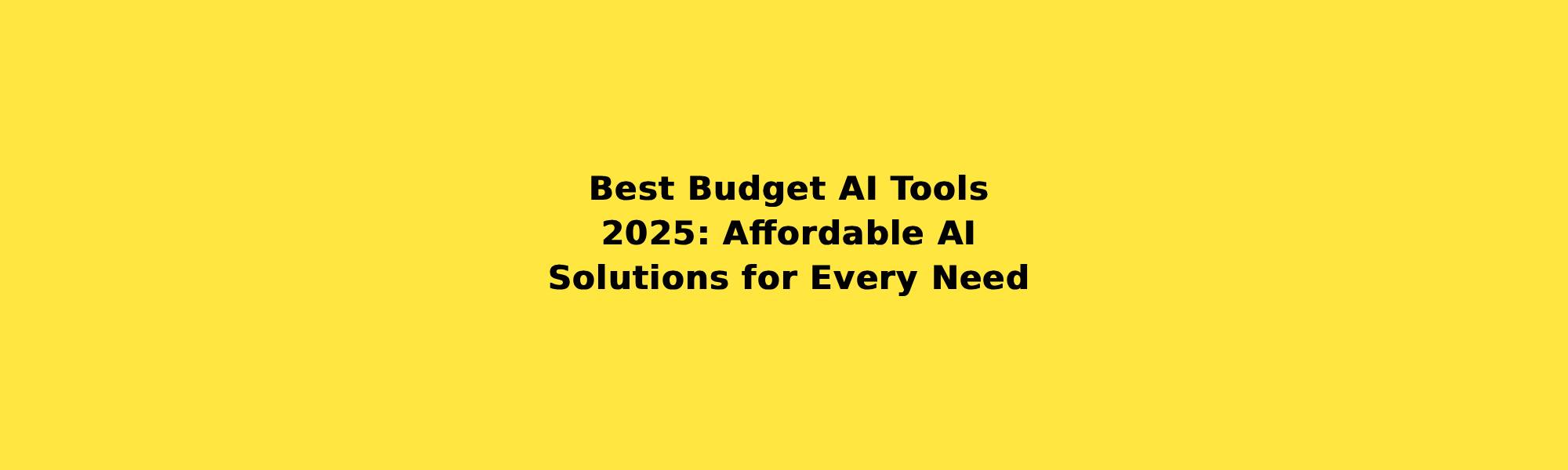best budget ai tools