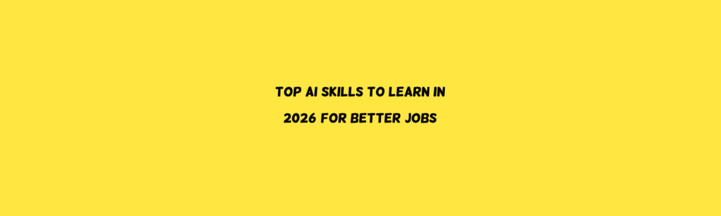 Top ai skills to learn 2026